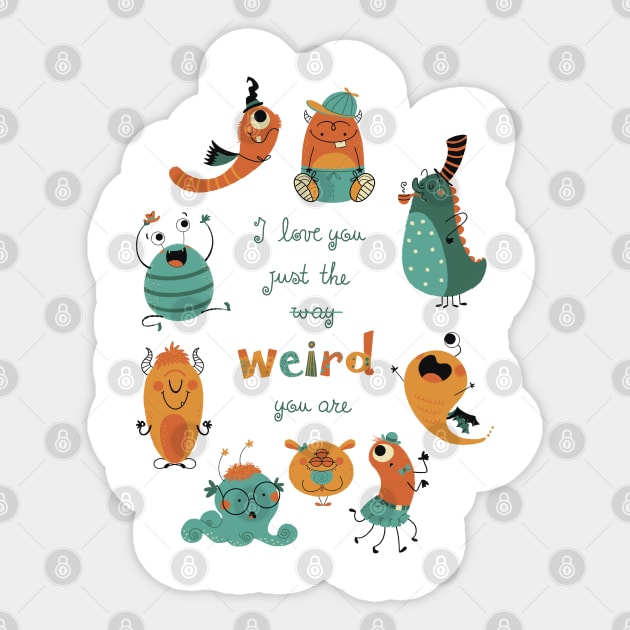 I love you just the weird way your are Sticker by Angela Sbandelli Illustration and Design